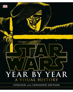 Star Wars Year by Year Updated Edition