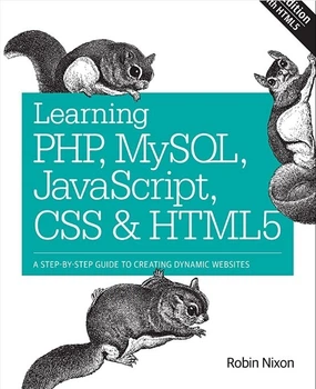 Learning PHP, MySQL, JavaScript, CSS & HTML5. A Step-by-Step Guide to Creating Dynamic Websites 3rd Edition - Robin Nixon (На английском языке)