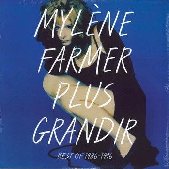 Виниловая пластинка Mylene Farmer - Plus Grandir - Best of 1986-1996 (0600753941614)