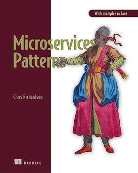 Microservices Patterns: With examples in Java