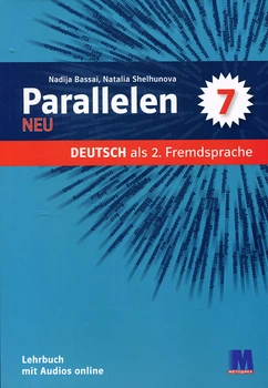 Parallelen NEU. Німецька мова. Підручник 7 клас (3-й рік навчання) - Надія Басай, Наталя Шелгунова (978-617-7511-50-1)