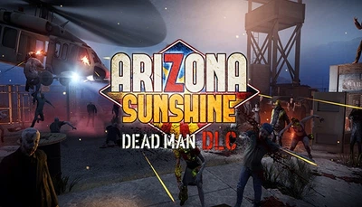 Дополнение Arizona Sunshine - Dead Man для ПК (Ключ активации Steam)