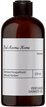 Парфумований гель для душу "Ветивер, грейпфрут та амброве дерево" - Feel Aroma Home Vetiver Perfumed Shower Gel 250ml