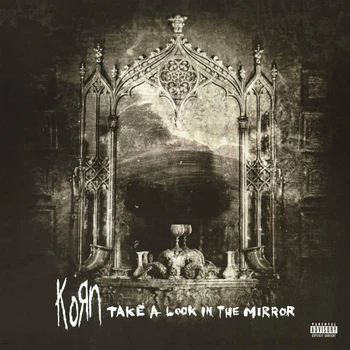 Виниловая пластинка Korn Take a Look in the Mirror