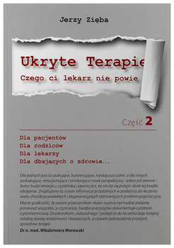 Ukryte terapie. Czego ci lekarz nie powie Część 2 - Jerzy Zięba (9788394513030)