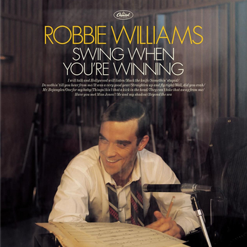 Виниловая пластинка Robbie Williams - Swing When You're Winning