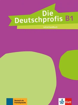 Книга Die Deutschprofis B1 Lehrerhandbuch