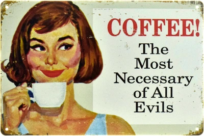 Металева табличка "Coffee The Most Necessary Of All Evils" (ms-104581)