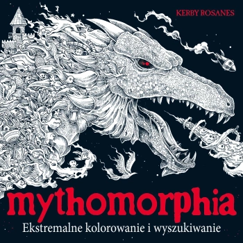 Książka-kolorowanka K.E.Liber Rosanes Kerby Mythomorphia (9788363534561)