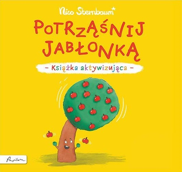 Książka aktywizująca Potrząśnij jabłonką - Nico Sternbaum (9788327106414)