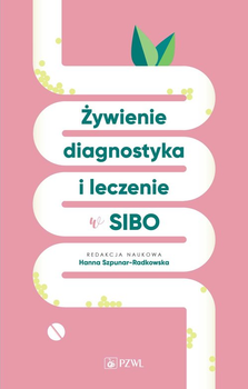 Харчування, діагностика та лікування при Sibo - Ганна Шпунар-Радковська (9788301229382)
