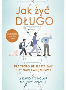 Jak żyć długo - David Sinclair, Matthew Plante (9788324087297)