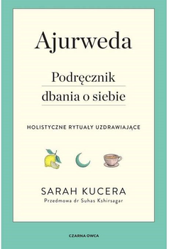 Ajurweda - Sarah Kucera (9788382523614)