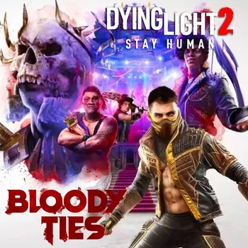 Dying Light 2 Stay Human: Bloody Ties Xbox Ключ