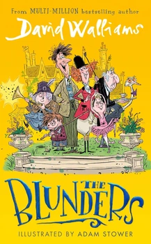 Книга на английском языке The Blunders: A hilariously funny new illustrated children’s novel от автора David Williams и издательства Parragon из Великобритании