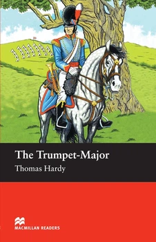Macmillan Readers Beginner Level: The Trumpet - Major - John Escott Thomas Hardy - 9781405072533