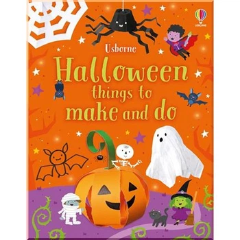 Usborne Halloween Things to Make and Do. Kate Nolan. ISBN:9781803703862