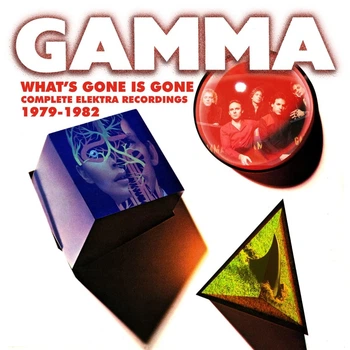 GAMMA – What's Gone Is Gone (Complete Elektra Recordings 1979-1982) (3CD Box Set, UK)