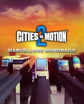 Дополнение Cities in Motion 2: Marvellous Monorails для ПК (Ключ активации Steam)