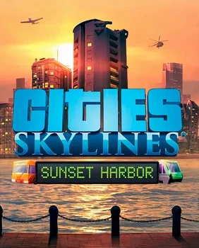 Доповнення Cities: Skylines - Sunset Harbor для ПК (Ключ активації Steam)