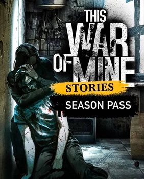 Дополнение This War of Mine: Stories - Season Pass для ПК (Ключ активации Steam)
