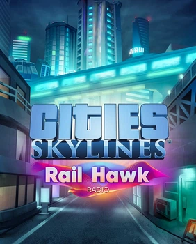 Доповнення Cities: Skylines - Rail Hawk Radio для ПК (Ключ активації Steam)