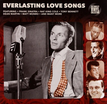 Вінілова платівка Everlasting love songs - збірник романтичних пісень: Frank Sinatra, Nat King Cole, Tony Bennett, Dean Martin, Matt Monro 12"