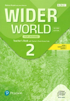 Книга для вчителя Wider World 2nd Edition for Ukraine 2: Teacher's Book with Teacher's Portal Access Code ISBN: 9788367838436