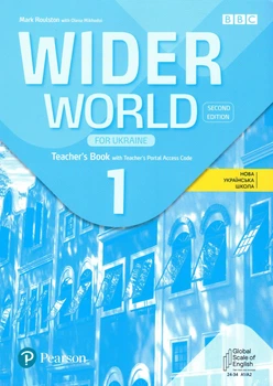 Книга для вчителя Wider World 2nd Edition for Ukraine 1: Teacher's Book with Teacher's Portal Access Code ISBN: 9788367838429