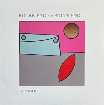 Вінілова платівка Brian Eno And Roger Eno – Luminous (12", 45 RPM, EP, 180 Gram, Vinyl) (028948392575)