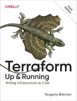 Terraform: Up and Running: Writing Infrastructure as Code 3rd Edition