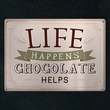 Металлическая табличка Life happens chocolate helps (MET_20J068_SER) TM Presentville