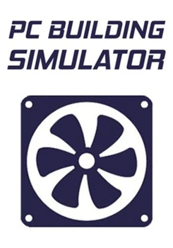 PC Building Simulator Steam Key Код для Steam