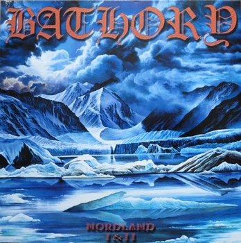 BATHORY – Nordland I&II (2LP, EU)