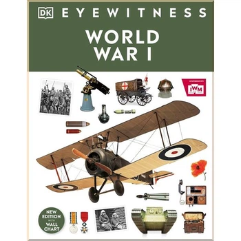 World War I Dorling Kindersley. Dorling Kindersley. ISBN:9780241631690