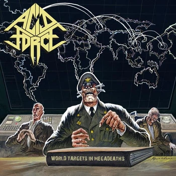 ACID FORCE – World Targets In Megadeaths (LP, Sweden)