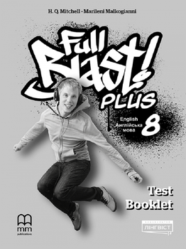 Книга Full Blast Plus for Ukraine НУШ 8 Test Booklet
