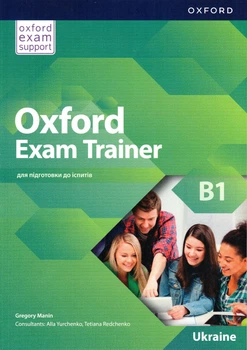 Учебник Oxford Exam Trainer B1: Student's Book ISBN: 9780194212625