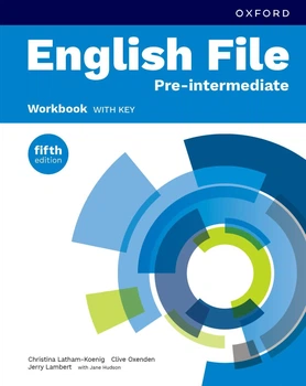 English File fifth edition Pre-Intermediate Workbook with key - Christina Latham-Koenig, Clive Oxenden, Kate Chomacki, Jerry Lambert - 9780194146067