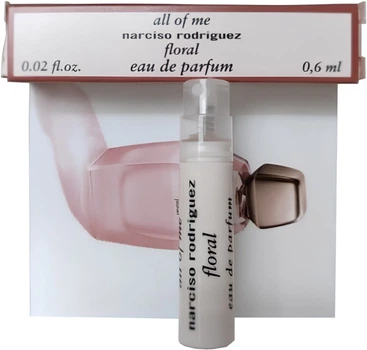 Пробник Парфюмированная вода для женщин Narciso Rodriguez All Of Me Floral 0.6 мл (3423333122058)