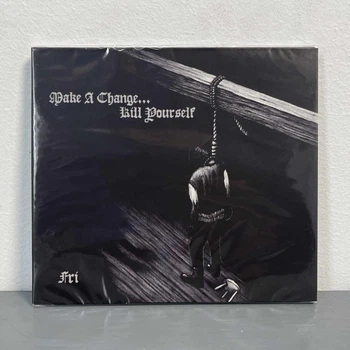 Make A Change... Kill Yourself - Fri CD Digi 00-00014304