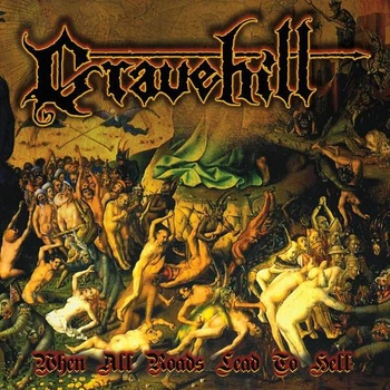 Gravehill - When All Roads Lead To Hell CD 1907230136
