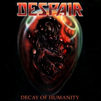 Despair - Decay Of Humanity CD 1711031240