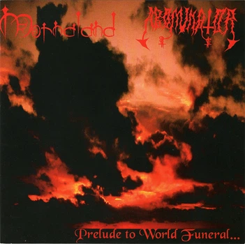 Mornaland / Abominator - Prelude to World Funeral... CD-R 00-00009309