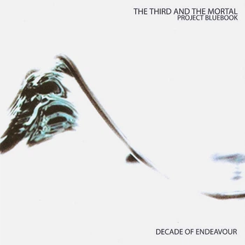 The Third And The Mortal - Project Bluebook: Decade Of Endeavour CD 1712151122