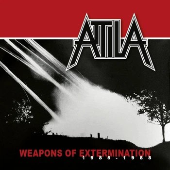 Attila - Weapons Of Extermination 1985-1988 CD 1902150533