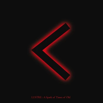 Lustre - A Spark Of Times Of Old MCD 1809120117