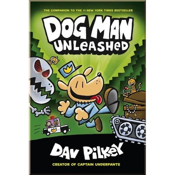 Dog Man: Unleashed (Book 2) Scholastic UK