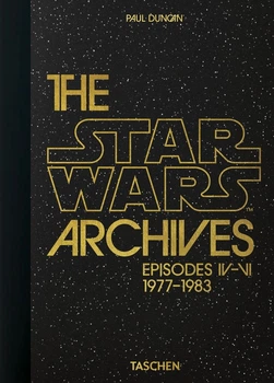 The Star Wars Archives. Episodes IV-VI. 1977–1983. 40th Anniversary Edition - Paul Duncan (9783836581172)