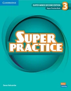 Super Minds 2nd Edition 3 Super Practice Book British English